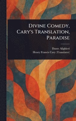 bokomslag Divine Comedy, Cary's Translation, Paradise