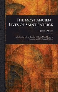bokomslag Most Ancient Lives of Saint Patrick