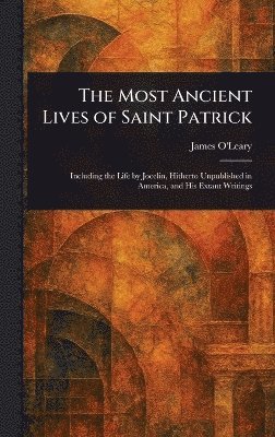 bokomslag Most Ancient Lives of Saint Patrick
