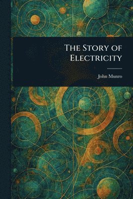 bokomslag Story of Electricity