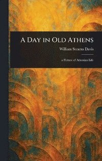 bokomslag Day in Old Athens