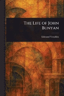 bokomslag Life of John Bunyan
