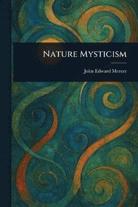 bokomslag Nature Mysticism