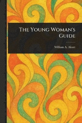 bokomslag Young Woman's Guide