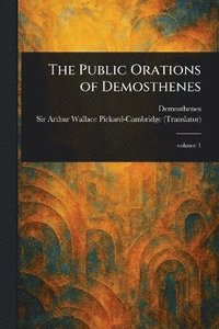 bokomslag Public Orations of Demosthenes