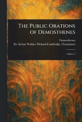 bokomslag Public Orations of Demosthenes