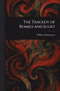bokomslag Tragedy of Romeo and Juliet