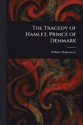 Tragedy of Hamlet, Prince of Denmark 1