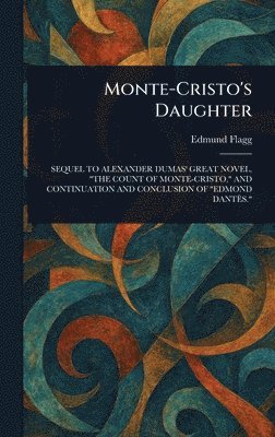 Monte-Cristo's Daughter 1