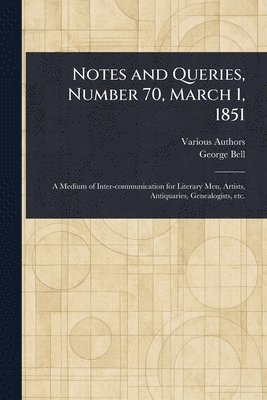 Various, George Bell - Notes and Queries, Number 70, March 1, 1851, Häftad
