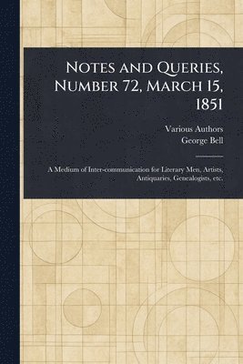 Various, George Bell - Notes and Queries, Number 72, March 15, 1851, Häftad