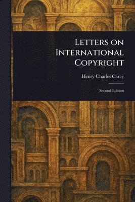 bokomslag Letters on International Copyright