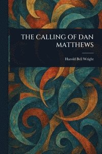 bokomslag Calling of Dan Matthews