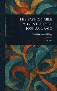 bokomslag Fashionable Adventures of Joshua Craig