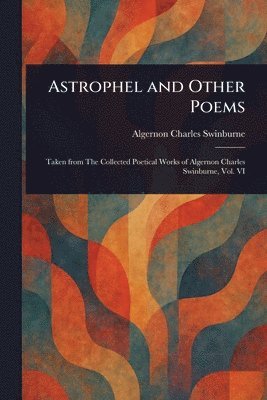 bokomslag Astrophel and Other Poems