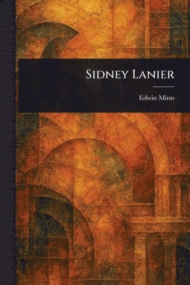 bokomslag Sidney Lanier