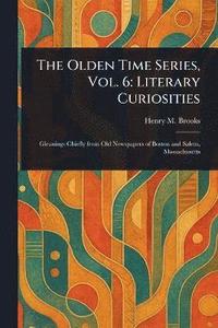 bokomslag Olden Time Series, Vol. 6