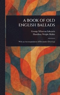 bokomslag Book of Old English Ballads