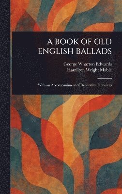 Book of Old English Ballads 1
