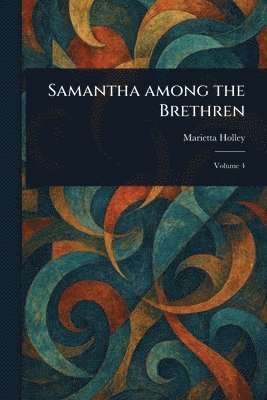 bokomslag Samantha Among the Brethren