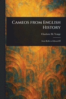 bokomslag Cameos From English History