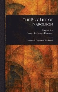 bokomslag Boy Life of Napoleon