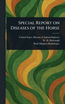 bokomslag Special Report on Diseases of the Horse