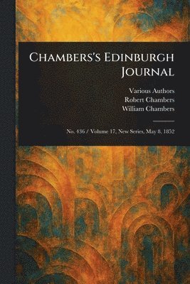 Various, Robert Chambers, William Chambers - Chambers's Edinburgh Journal, Häftad