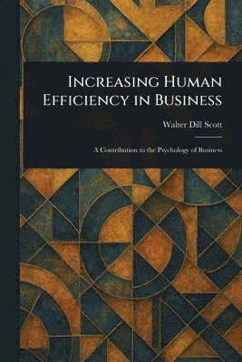 bokomslag Increasing Human Efficiency in Business