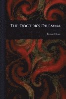 bokomslag Doctor's Dilemma