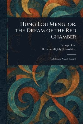 bokomslag Hung Lou Meng, or, the Dream of the Red Chamber
