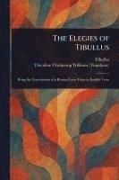 The Elegies of Tibullus 1