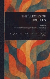 bokomslag Elegies of Tibullus