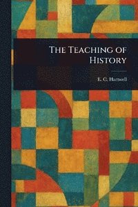 bokomslag Teaching of History