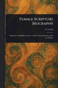 bokomslag Female Scripture Biography
