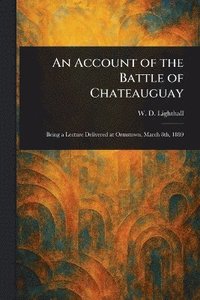 bokomslag Account of the Battle of Chateauguay