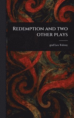 bokomslag Redemption and Two Other Plays