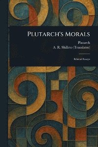 bokomslag Plutarch's Morals