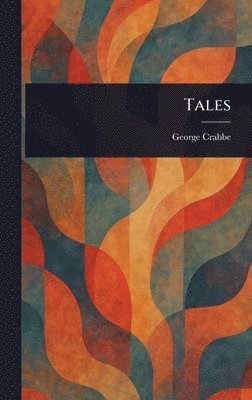 George Crabbe - Tales, Inbunden