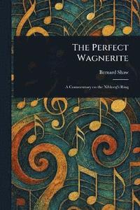 bokomslag Perfect Wagnerite