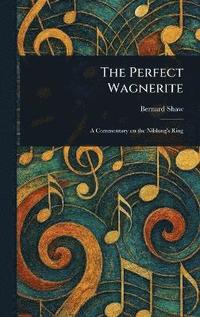 bokomslag Perfect Wagnerite