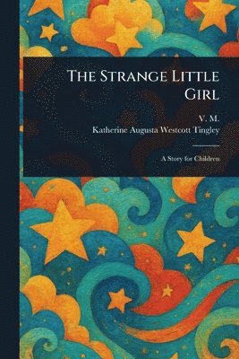 bokomslag Strange Little Girl