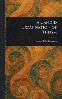 bokomslag Candid Examination of Theism