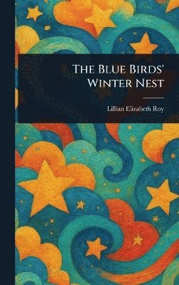 bokomslag Blue Birds' Winter Nest