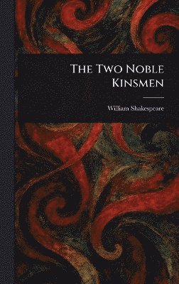 Two Noble Kinsmen 1