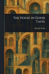bokomslag House in Good Taste