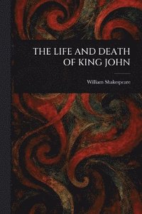 bokomslag Life and Death of King John