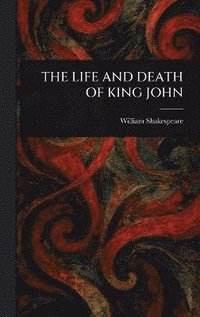 bokomslag Life and Death of King John