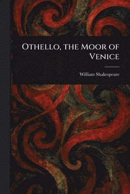 bokomslag Othello, the Moor of Venice