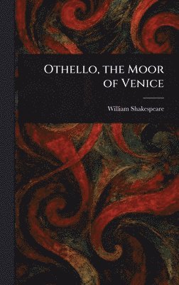 bokomslag Othello, the Moor of Venice